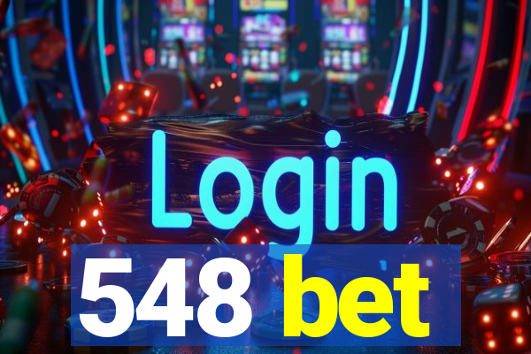 548 bet