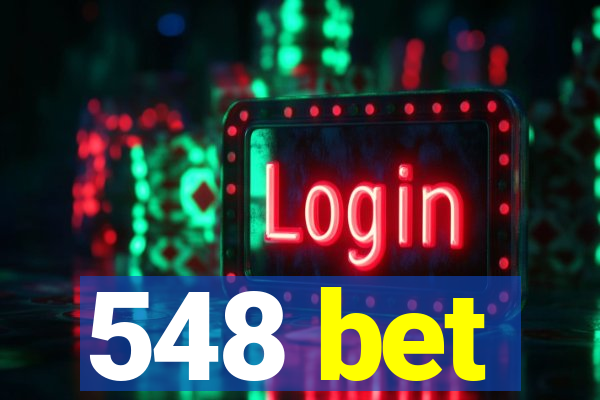 548 bet