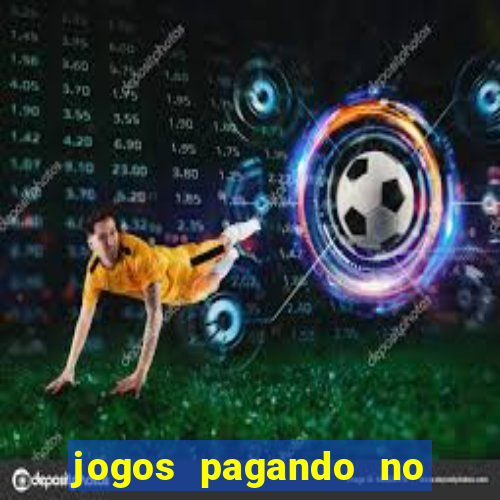 jogos pagando no cadastro 2024