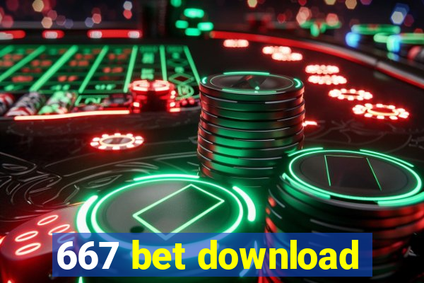 667 bet download