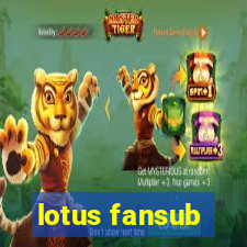 lotus fansub