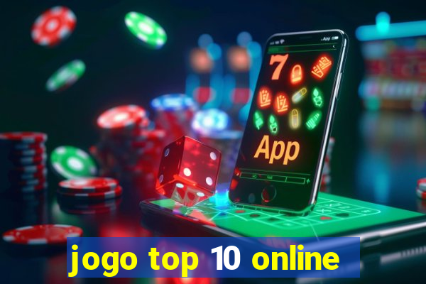 jogo top 10 online