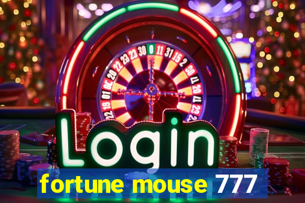 fortune mouse 777