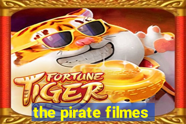 the pirate filmes