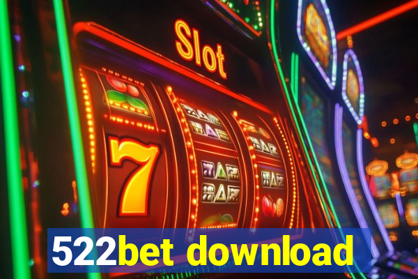 522bet download