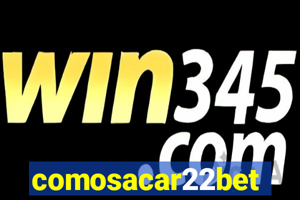 comosacar22bet