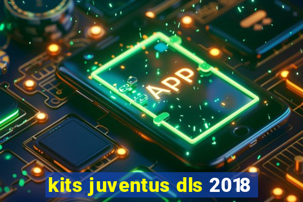 kits juventus dls 2018