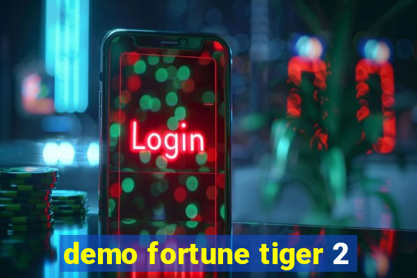 demo fortune tiger 2