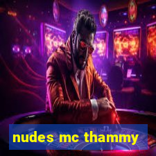 nudes mc thammy