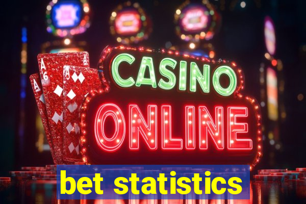 bet statistics