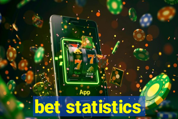 bet statistics