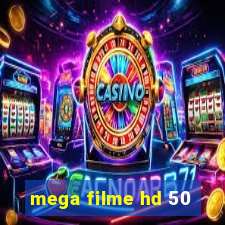 mega filme hd 50