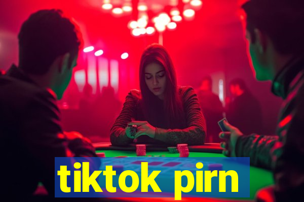 tiktok pirn