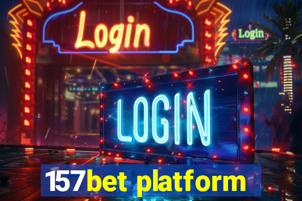 157bet platform