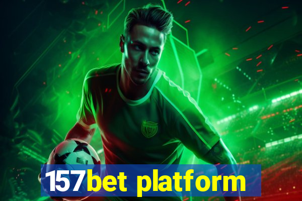 157bet platform