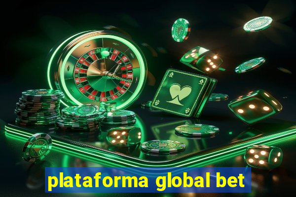 plataforma global bet