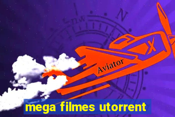 mega filmes utorrent