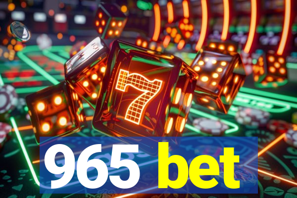 965 bet