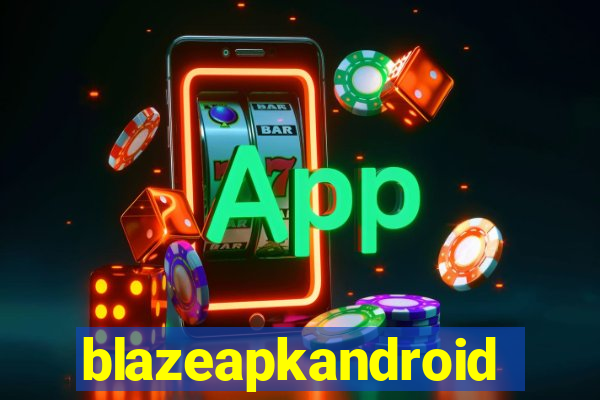 blazeapkandroid