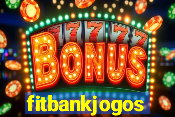 fitbankjogos