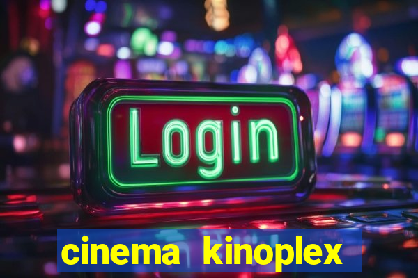 cinema kinoplex norte shopping