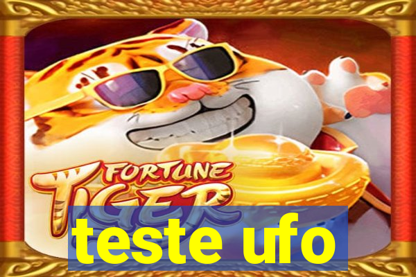 teste ufo