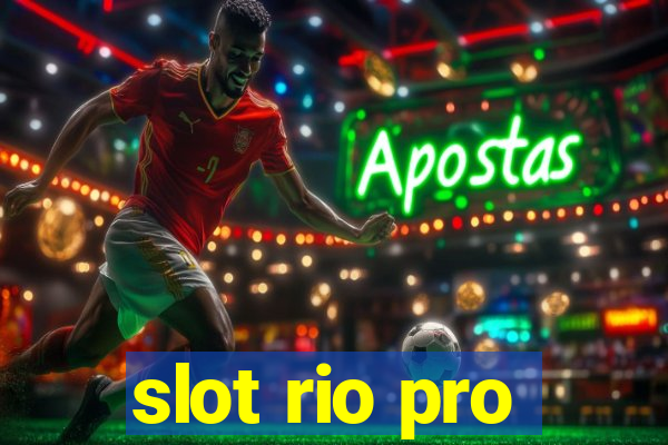 slot rio pro