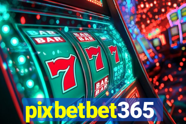 pixbetbet365