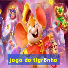 jogo do tigr8nho