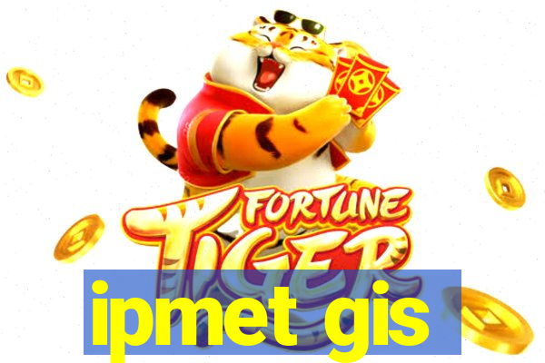 ipmet gis