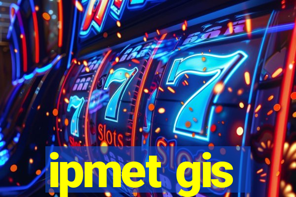 ipmet gis