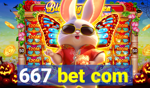 667 bet com