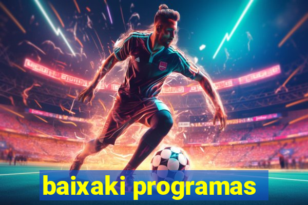 baixaki programas