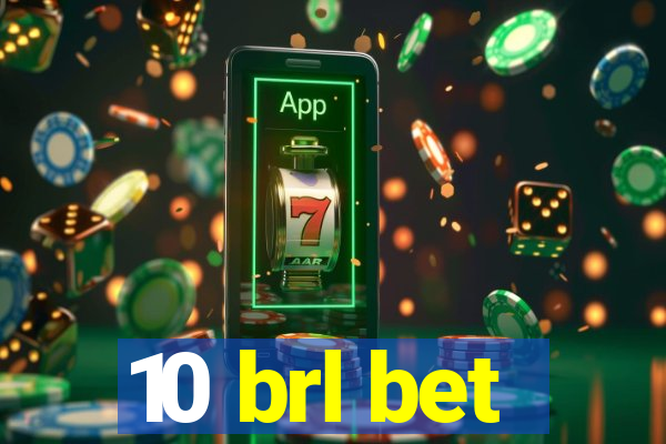 10 brl bet