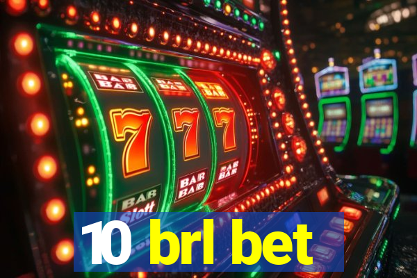 10 brl bet