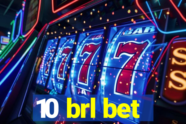 10 brl bet