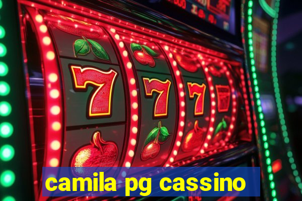 camila pg cassino