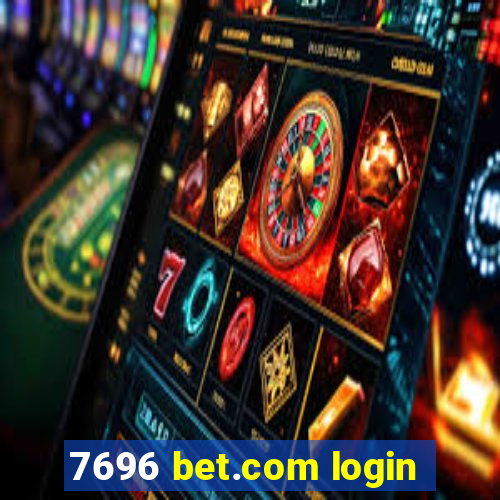 7696 bet.com login