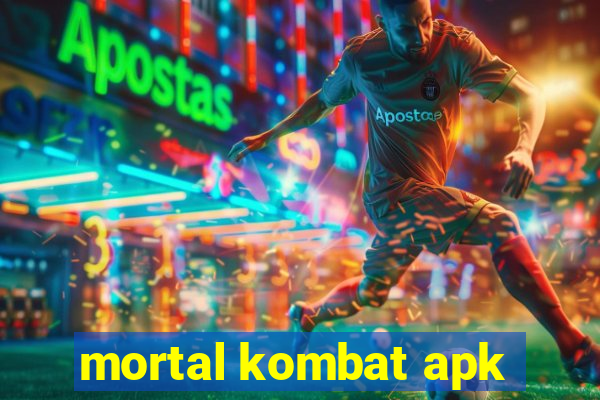 mortal kombat apk