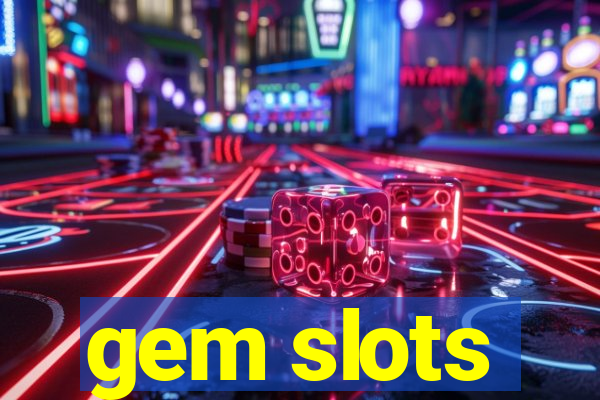 gem slots