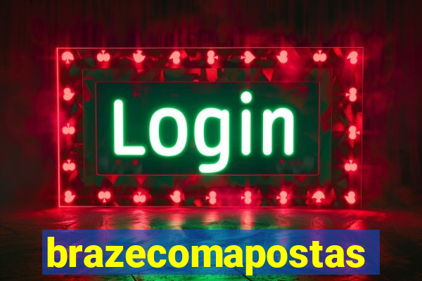 brazecomapostas