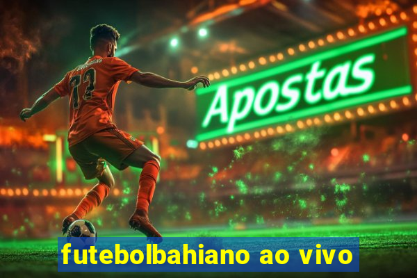 futebolbahiano ao vivo