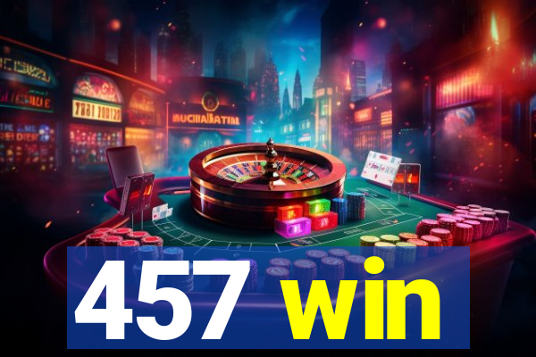 457 win