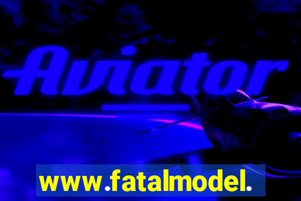 www.fatalmodel.cok