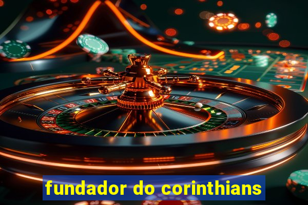 fundador do corinthians