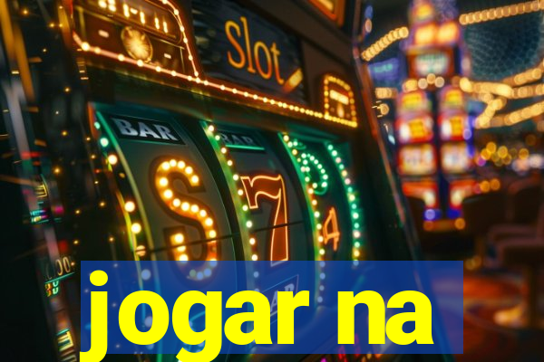 jogar na