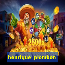 henrique plombon pinheiro fortuna