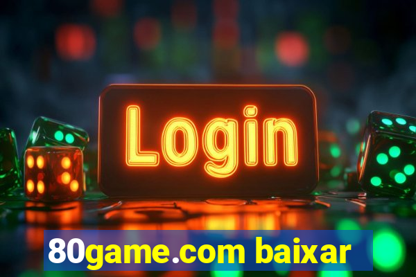 80game.com baixar