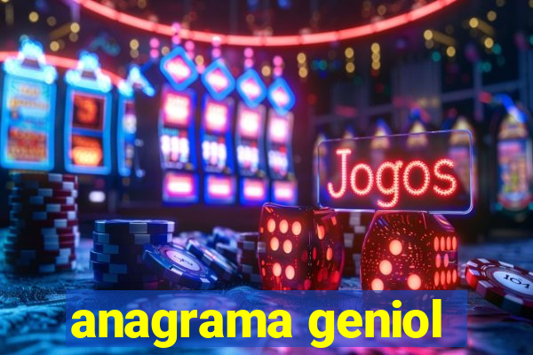 anagrama geniol