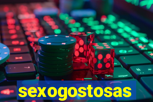 sexogostosas